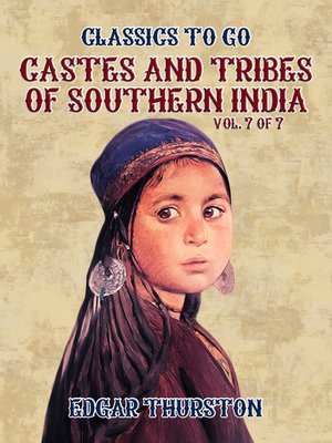 cover image of Castes and Tribes of Southern India. Volume 7 of 7